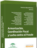 Armonización, Coordinación Fiscal y Lucha contra el Fraude Armonización, Coordinación Fiscal y Lucha contra el Fraude