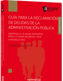 Guía para la reclamación de deudas de la Administración Pública Guía para la reclamación de deudas de la Administración Pública