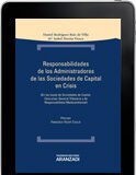 Responsabilidades de los Administradores de Sociedades de Capital en Crisis (e-reader) Responsabilidades de los Administradores de Sociedades de Capital en Crisis (e-reader)