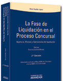 La Fase de Liquidación en el Proceso Concursal: Apertura, Efectos y Operaciones de Liquidación La Fase de Liquidación en el Proceso Concursal: Apertura, Efectos y Operaciones de Liquidación