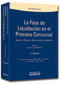 La Fase de Liquidación en el Proceso Concursal: Apertura, Efectos y Operaciones de Liquidación
