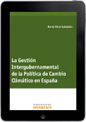 La Gestión Intergubernamental de la Política de Cambio Climático en España (e-book)