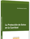 La Protección de Datos en la Sanidad La Protección de Datos en la Sanidad