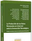La protección de los datos personales en Internet ante la innovación tecnológica La protección de los datos personales en Internet ante la innovación tecnológica