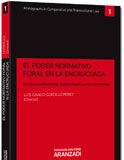 El Poder Normativo Foral El Poder Normativo Foral
