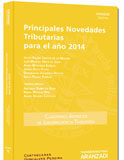 Principales Novedades Tributarias para el año 2014 Principales Novedades Tributarias para el año 2014