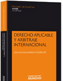 Derecho aplicable y arbitraje internacional Derecho aplicable y arbitraje internacional