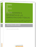 La transparencia informativa de las Administraciones públicas La transparencia informativa de las Administraciones públicas