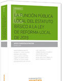 La función pública local del estatuto básico a la Ley de Reforma Local de 2013 La función pública local del estatuto básico a la Ley de Reforma Local de 2013