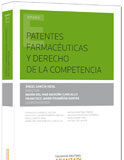 Patentes farmaceúticas y derecho de la competencia Patentes farmaceúticas y derecho de la competencia