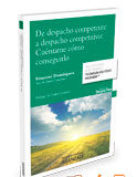 De despacho competente a despacho competitivo: cuéntame cómo conseguirlo (Dúo) De despacho competente a despacho competitivo: cuéntame cómo conseguirlo (Dúo)