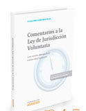 Comentario a la Ley de Jurisdicción Voluntaria Comentario a la Ley de Jurisdicción Voluntaria