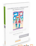 Los derechos de la personalidad del menor de edad Los derechos de la personalidad del menor de edad