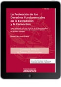 La protección de los derechos fundamentales en la extradición y la euroorden (e-book)