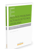 Algunos problemas actuales de técnica legislativa Algunos problemas actuales de técnica legislativa
