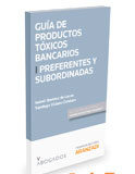 Productos tóxicos bancarios I : Preferentes y subordinadas (dúo) Productos tóxicos bancarios I : Preferentes y subordinadas (dúo)