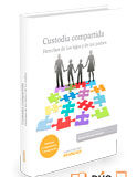 Custodia compartida. Derechos de los hijos y de los padres Custodia compartida. Derechos de los hijos y de los padres