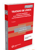 Tratado de Lisboa y versiones consolidadas de los Tratados de la Unión Europea y de Funcionamiento de la Unión Europea (Dúo) Tratado de Lisboa y versiones consolidadas de los Tratados de la Unión Europea y de Funcionamiento de la Unión Europea (Dúo)