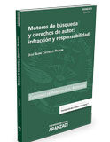 Motores de búsqueda y derechos de autor: infracción y responsabilidad Motores de búsqueda y derechos de autor: infracción y responsabilidad