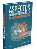 Aspectos controvertidos de negociación colectiva (Dúo) Aspectos controvertidos de negociación colectiva (Dúo)