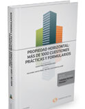 Propiedad Horizontal: más de 1000 cuestiones prácticas y formularios Propiedad Horizontal: más de 1000 cuestiones prácticas y formularios