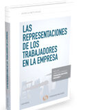Las representaciones de los trabajadores en la empresa (Lex Nova) (Dúo) Las representaciones de los trabajadores en la empresa (Lex Nova) (Dúo)