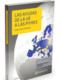 Las Ayudas de la U.E. a las Pymes (Lex Nova) (Dúo) Las Ayudas de la U.E. a las Pymes (Lex Nova) (Dúo)
