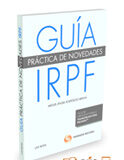 Guía práctica de novedades IRPF (Lex Nova) (Dúo) Guía práctica de novedades IRPF (Lex Nova) (Dúo)