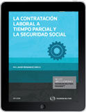La contratación laboral a tiempo parcial y la Seguridad Social (e-book) La contratación laboral a tiempo parcial y la Seguridad Social (e-book)