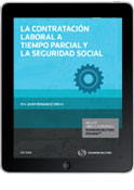 La contratación laboral a tiempo parcial y la Seguridad Social (e-book)