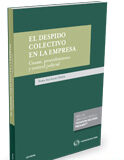 El despido colectivo en la empresa. Causas, procedimiento y control judicial (Lex Nova) (DUO) El despido colectivo en la empresa. Causas, procedimiento y control judicial (Lex Nova) (DUO)