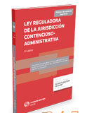 Ley Reguladora de la Jurisdicción Contencioso- Administrativa Ley Reguladora de la Jurisdicción Contencioso- Administrativa