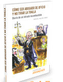 Cómo ser abogado de oficio y no tirar la toalla (Dúo) Cómo ser abogado de oficio y no tirar la toalla (Dúo)