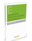 Experiencias prácticas recientes de un penalista Experiencias prácticas recientes de un penalista