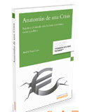 Anatomía de una crisis Anatomías de una crisis