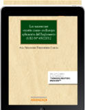 Las sucesiones «mortis causa» en Europa: aplicación del reglamento (UE) Nº 650/2012 (e-book) Las sucesiones «mortis causa» en Europa: aplicación del reglamento (UE) Nº 650/2012 (e-book)
