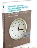 Jornada y horario: flexibilidad contractual del empresario Jornada y horario: flexibilidad contractual del empresario