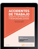 Accidentes de trabajo: concepto, determinación y responsabilidades Accidentes de trabajo: concepto, determinación y responsabilidades