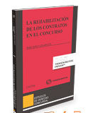 La rehabilitación de los contratos en el concurso (Dúo) La rehabilitación de los contratos en el concurso (Dúo)