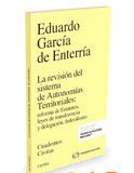 La revisión del sistema de Autonomías Territoriales: reforma de Estatutos, leyes de transferencia y delegación, federalismo (Dúo) La revisión del sistema de Autonomías Territoriales: reforma de Estatutos, leyes de transferencia y delegación, federalismo (Dúo)