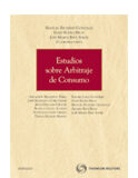 Estudios sobre arbitraje de consumo Estudios sobre arbitraje de consumo