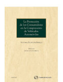 La protección de los consumidores en la compraventa de los vehículos automóviles La protección de los consumidores en la compraventa de los vehículos automóviles