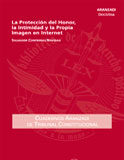 C.t.c.nº28(2º-11): la protección del honor, la intimidad y la propia imagen en Internet 1ª ed. C.t.c.nº28(2º-11): la proteccion del honor, la intimidad y la propia imagen en Internet 1ª ed.