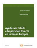 Ayudas de Estado e imposición directa en la Unión Europea Ayudas de Estado e imposición directa en la Unión Europea