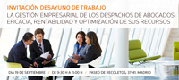 Desayuno de trabajo: la gestión empresarial de los despachos de abogados Desayuno de trabajo: la gestión empresarial de los despachos de abogados