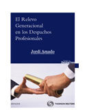 El relevo generacional en los despachos de abogados El relevo generacional en los despachos de abogados