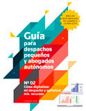 Guía para despachos pequeños y abogados autónomos Guía para despachos pequeños y abogados autónomos