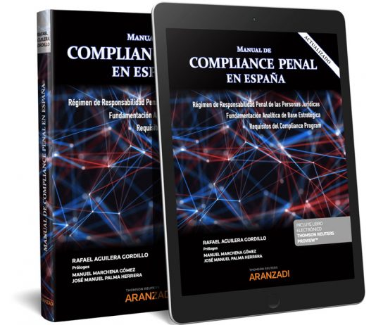 El experto en Compliance y Profesor De Loyola, Rafael Aguilera, publica el ‘Manual de Compliance Penal en España’ Manual Compliance DUO