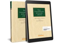 ‘Hacia la reconstrucción de la acción colectiva’, de Alicia Armengot Vilaplana (Thomson Reuters Aranzadi, 2020)