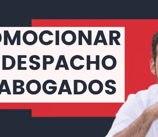 Cómo promocionar un despacho de abogados